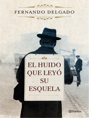 cover image of El huido que leyó su esquela